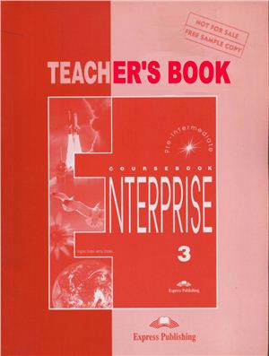 Evans Virginia. Enterprise 3 (Teacher's book+Teacher's grammar book+Test booklet+ Listening tests + audio)
